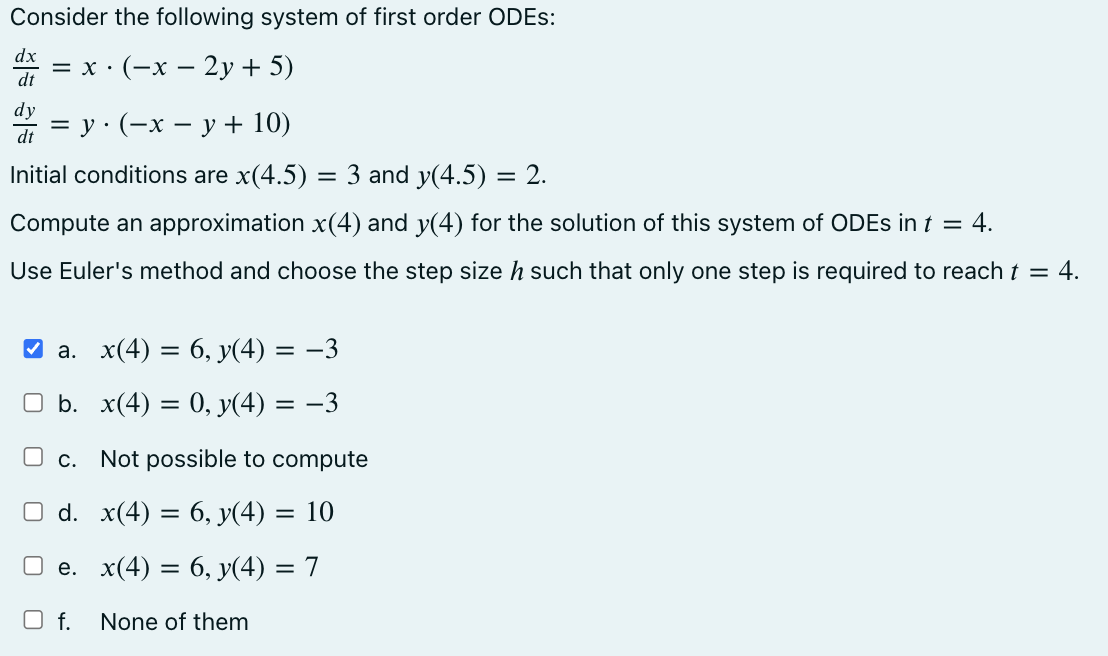 Consider The Following System Of First Order Odes Dx X X 2y 5 Dt Dy Y X Y 10 Dt Initial Conditions 1