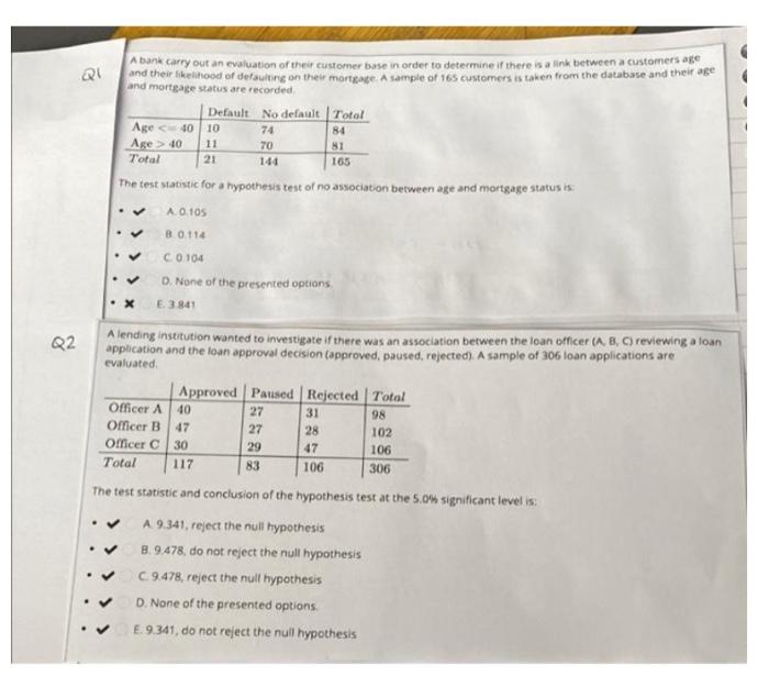 Ql A Bank Carry Out An Evaluation Of Their Customer Base In Order To Determine If There Is A Link Between A Customers Ag 2