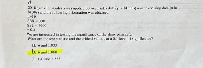 18 In A Regression Analysis If Sst 1000 And Sse 150 Then The Coefficient Of Determination Is A 0 85 B 0 15 C 0 8 2