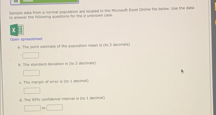 Sample Data From A Normal Population Are Located In The Microsoft Excel Online File Below Use The Data To Answer The Fo 1