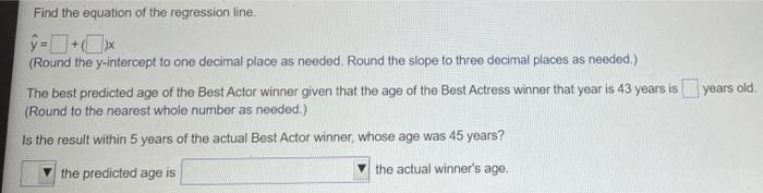 Find The Regression Equation Letting The First Variable Be The Predictor Ox Variable Using The Listed Actress Actor A 2