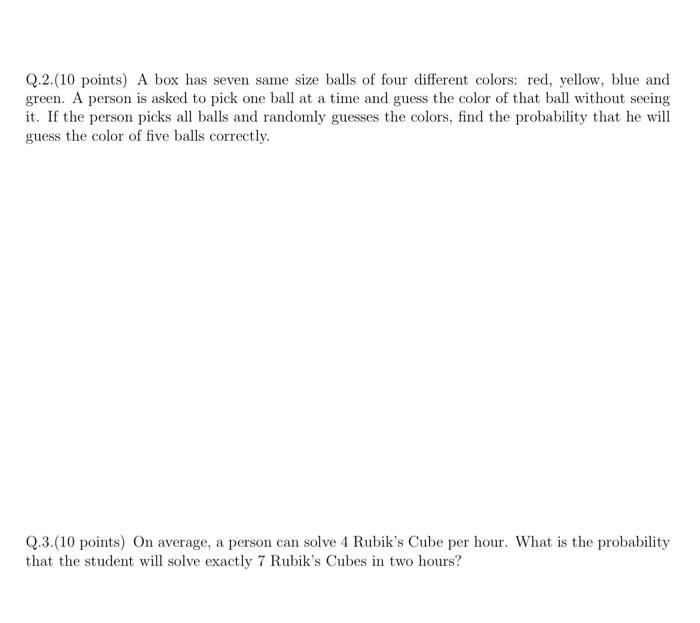 Q 2 10 Points A Box Has Seven Same Size Balls Of Four Different Colors Red Yellow Blue And Green A Person Is Asked 1