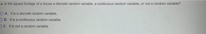Determine Whether The Value Is A Discrete Random Variable Continuous Random Variable Or Not A Random Variable A The 2