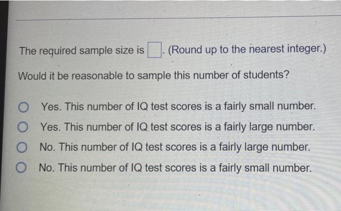 An Iq Test Is Designed So That The Mean Is 100 And The Standard Deviation Is 20 For The Population Of Normal Adues Find 2