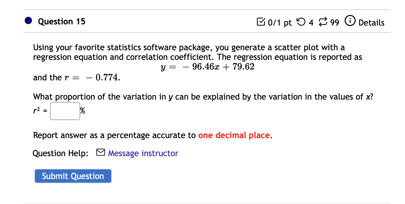 Question 15 0 1 Pt 499 Details Using Your Favorite Statistics Software Package You Generate A Scatter Plot With A Regre 1