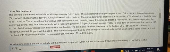 Labor Medications The Client Is Transferred To The Labor Delivery Recovery Ldr Suite The Antepartum Nurse Gives Repor 1