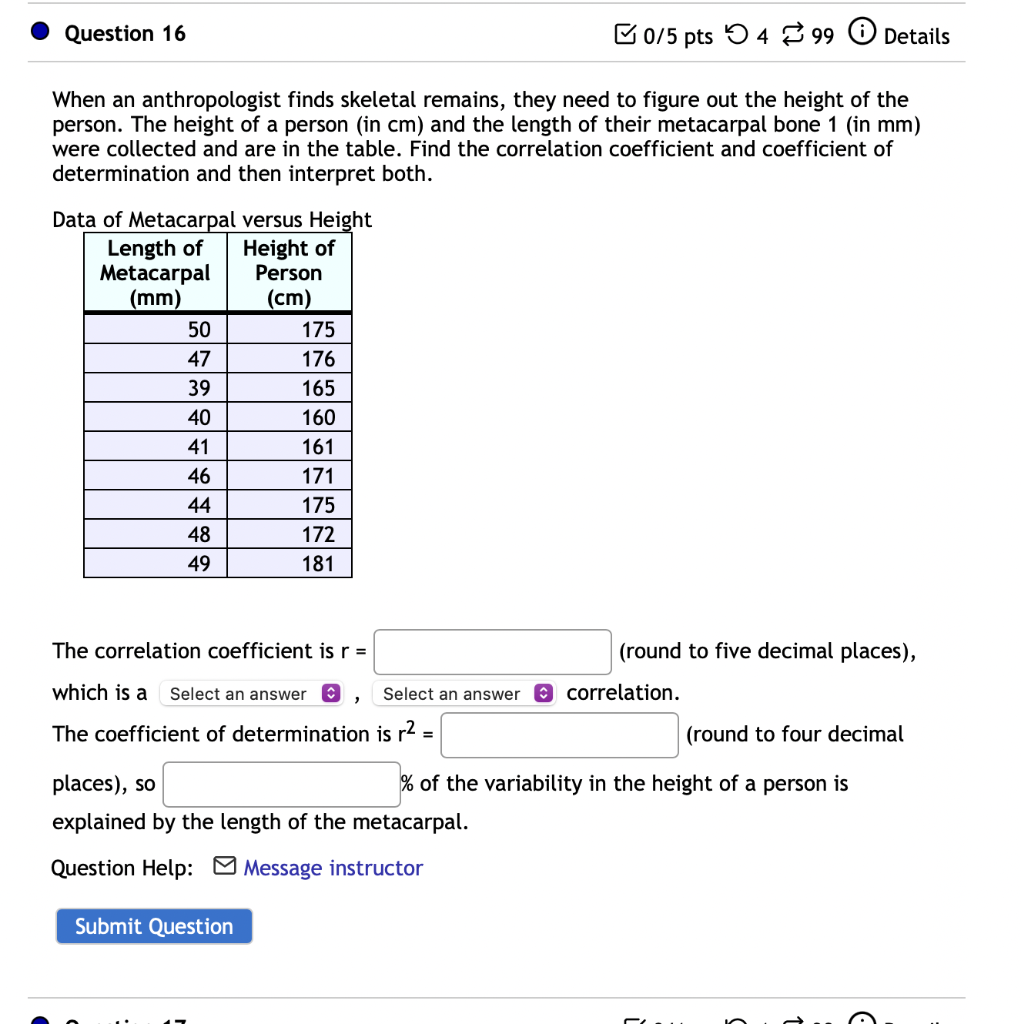 Question 16 0 5 Pts 499 Details When An Anthropologist Finds Skeletal Remains They Need To Figure Out The Height Of The 1