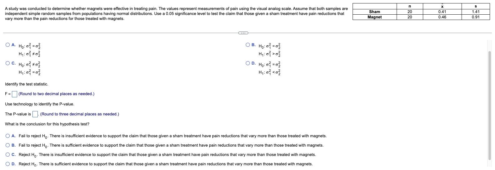 Sham A Study Was Conducted To Determine Whether Magnets Were Effective In Treating Pain The Values Represent Measuremen 1