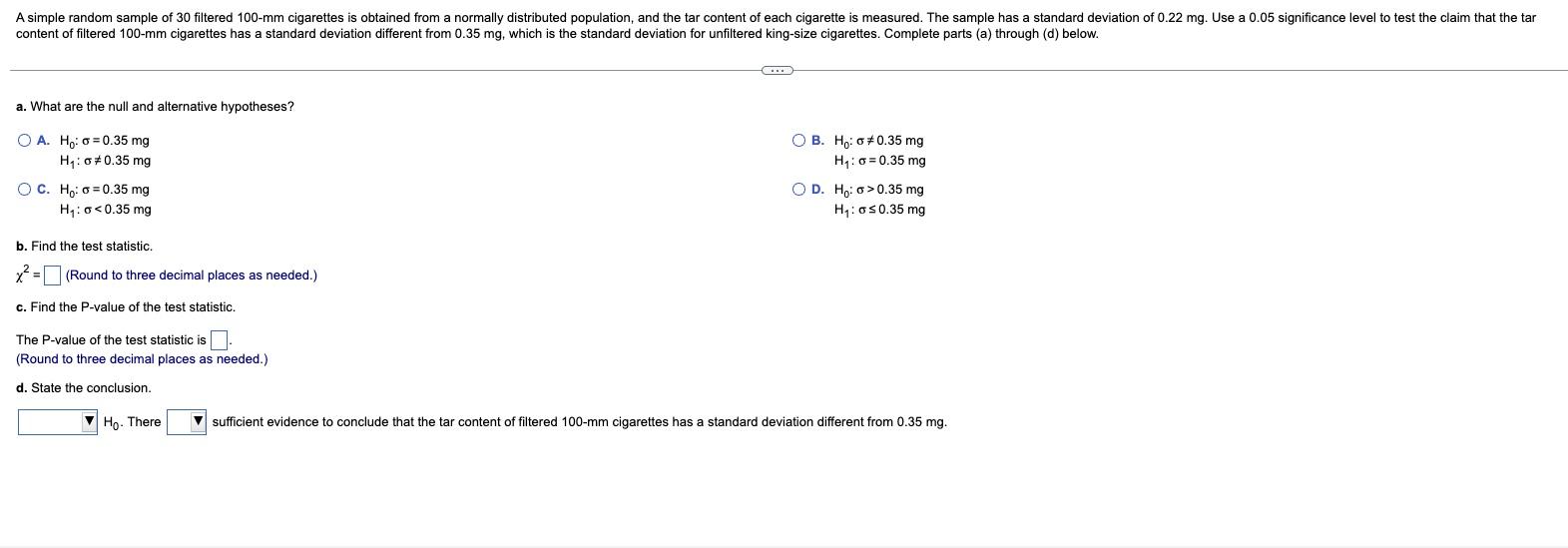 A Simple Random Sample Of 30 Filtered 100 Mm Cigarettes Is Obtained From A Normally Distributed Population And The Tar 1