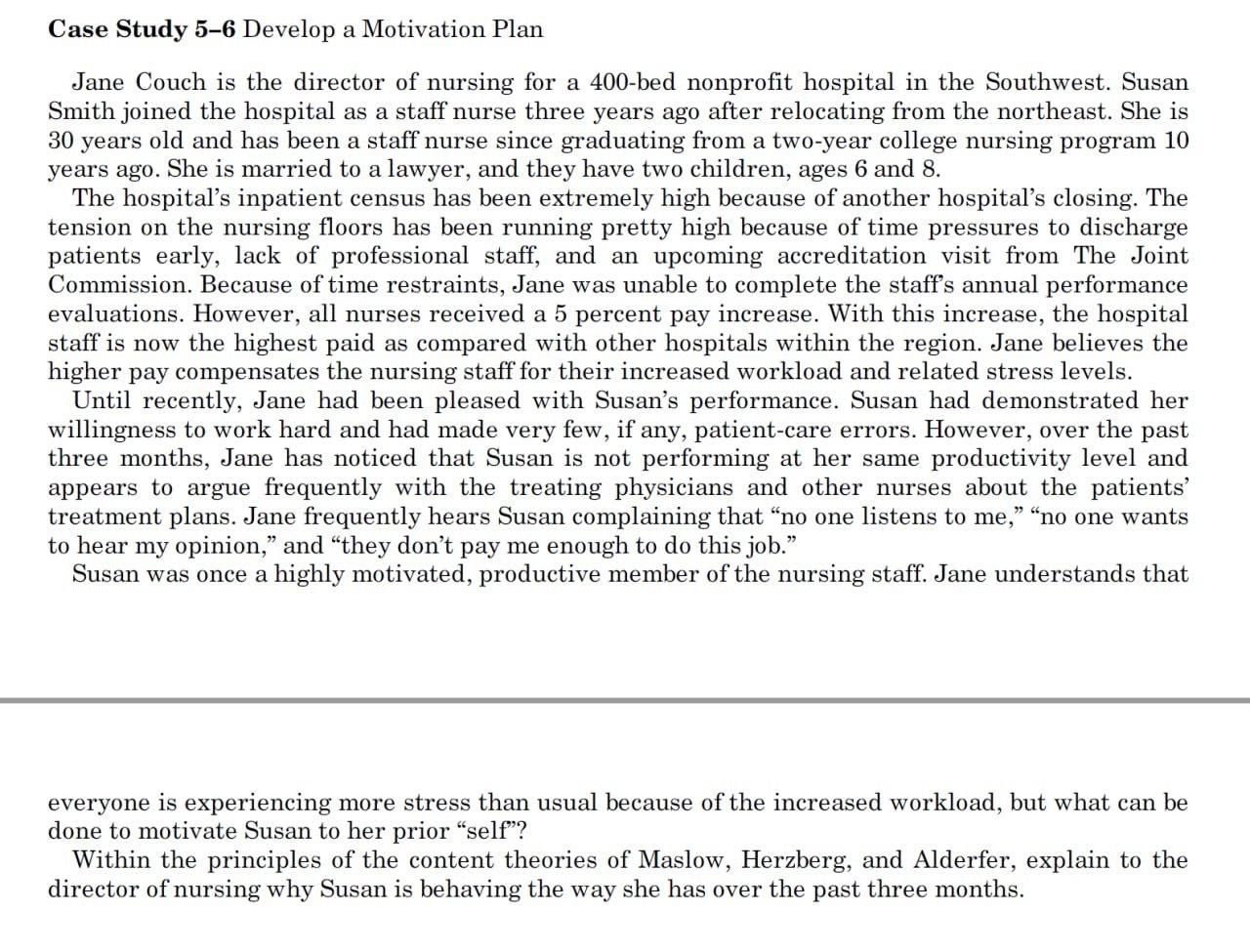 Case Study 5 6 Develop A Motivation Plan Jane Couch Is The Director Of Nursing For A 400 Bed Nonprofit Hospital In The S 1