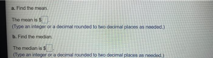 Find The A Mean B Median C Mode And D Midrange For The Data And Then E Answer The Given Question Listed Be 2