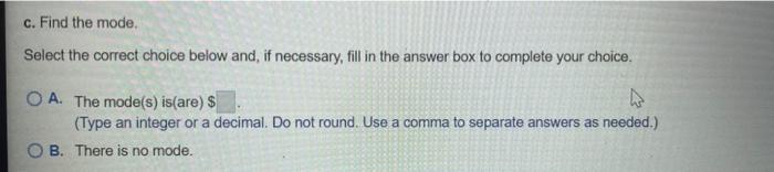 Find The A Mean B Median C Mode And D Midrange For The Data And Then E Answer The Given Question Listed Be 3