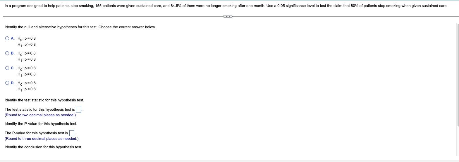 In A Program Designed To Help Patients Stop Smoking 155 Patients Were Given Sustained Care And 84 5 Of Them Were No L 1