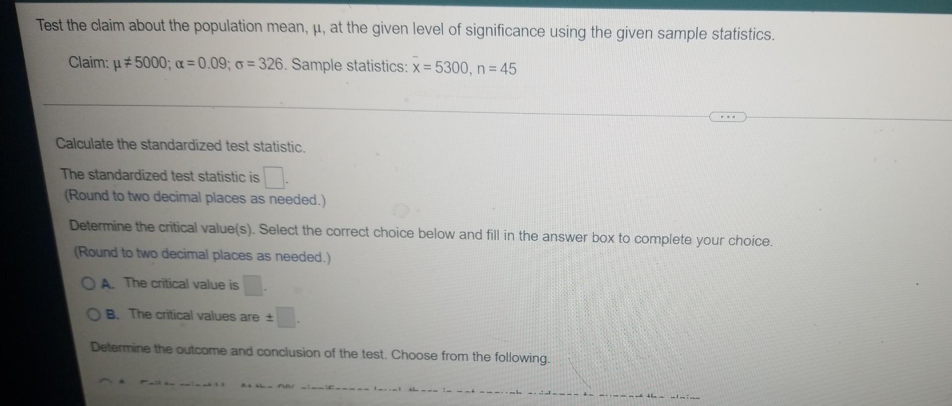 Test The Claim About The Population Mean U At The Given Level Of Significance Using The Given Sample Statistics Claim 2