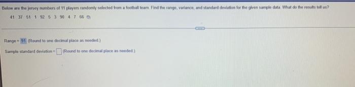 Below Are The Jersey Numbers Of 11 Players Randomly Selected From A Football Team Find The Range Variance And Standar 1