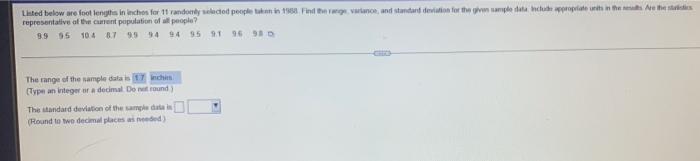 Listed Below Are Foot Lengths In Inchos For 11 Randomly Selected People Taken In 1988 Find The Range Variance And Stan 1