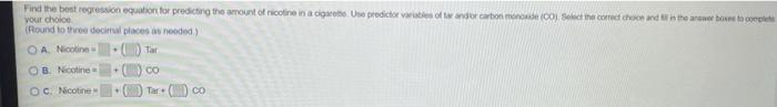 The Accompanying Table Provides Data For Tar Nicotine And Carbon Monoxide Co Contents In A Certain Brand Of Cigarett 2