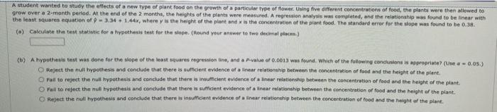 A Student Wanted To Study The Effects Of A New Type Of Plant Food On The Growth Of A Particular Type Of Flower Using Fi 1