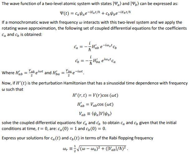 The Wave Function Of A Two Level Atomic System With States A And Can Be Expressed As T Calae Ieat H Cbbe Lebt 1