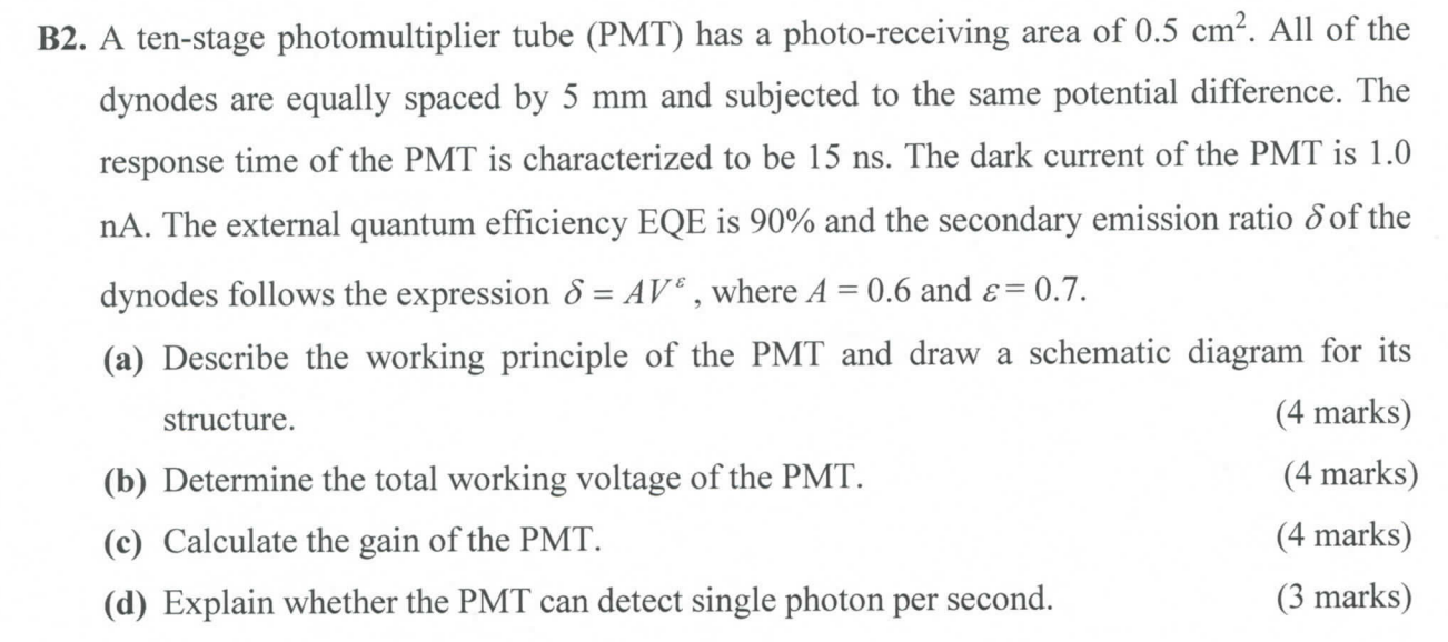 B2 A Ten Stage Photomultiplier Tube Pmt Has A Photo Receiving Area Of 0 5 Cm All Of The Dynodes Are Equally Spaced 1