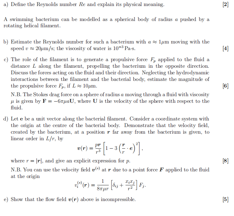 A Define The Reynolds Number Re And Explain Its Physical Meaning 2 A Swimming Bacterium Can Be Modelled As A Spheric 1