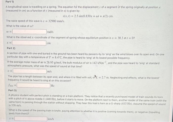 Part 1 A Longitudinal Wave Is Travelling On A Spring The Equation For The Displacements Of A Segment Of The Spring Ori 1