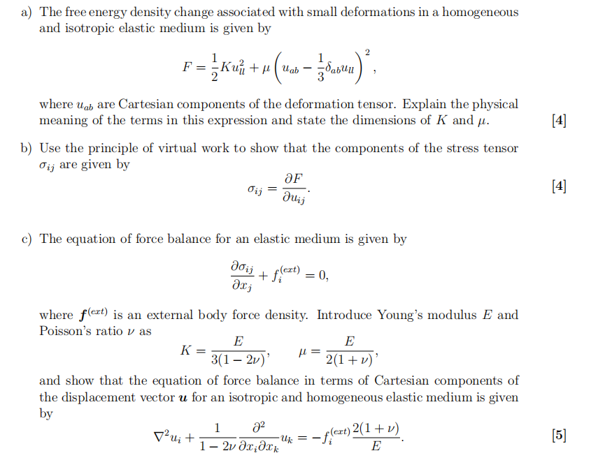A The Free Energy Density Change Associated With Small Deformations In A Homogeneous And Isotropic Elastic Medium Is Gi 1