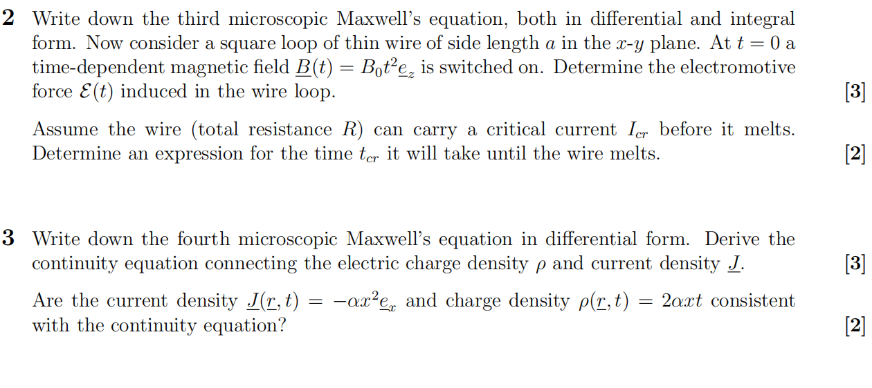 2 Write Down The Third Microscopic Maxwell S Equation Both In Differential And Integral Form Now Consider A Square Loo 1
