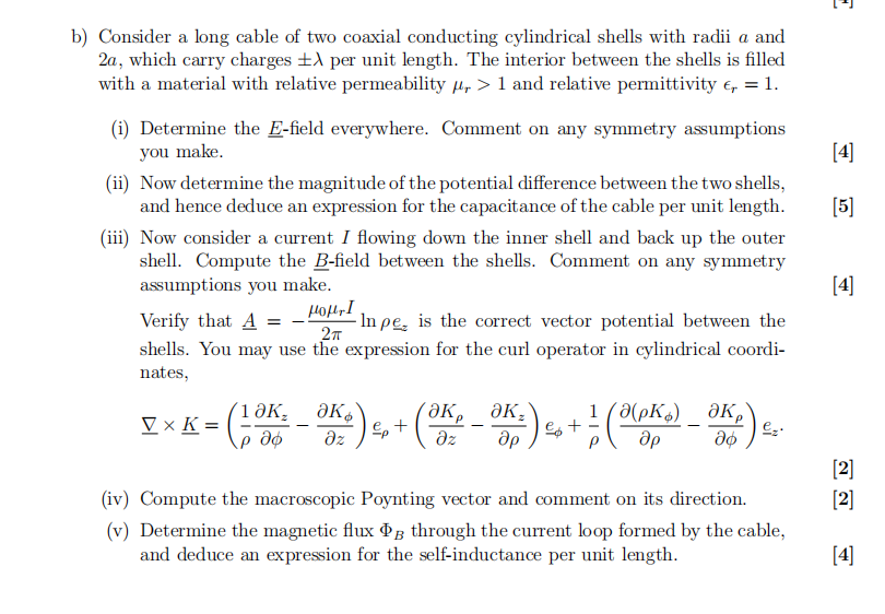 B Consider A Long Cable Of Two Coaxial Conducting Cylindrical Shells With Radii A And 2a Which Carry Charges Per Uni 1