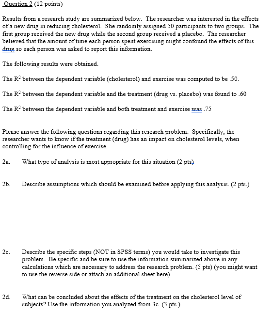 Question 2 12 Points Results From A Research Study Are Summarized Below The Researcher Was Interested In The Effects 1
