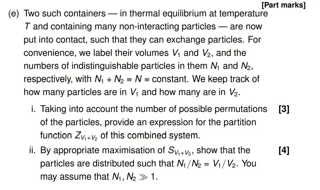 Part Marks E Two Such Containers In Thermal Equilibrium At Temperature T And Containing Many Non Interacting Parti 1