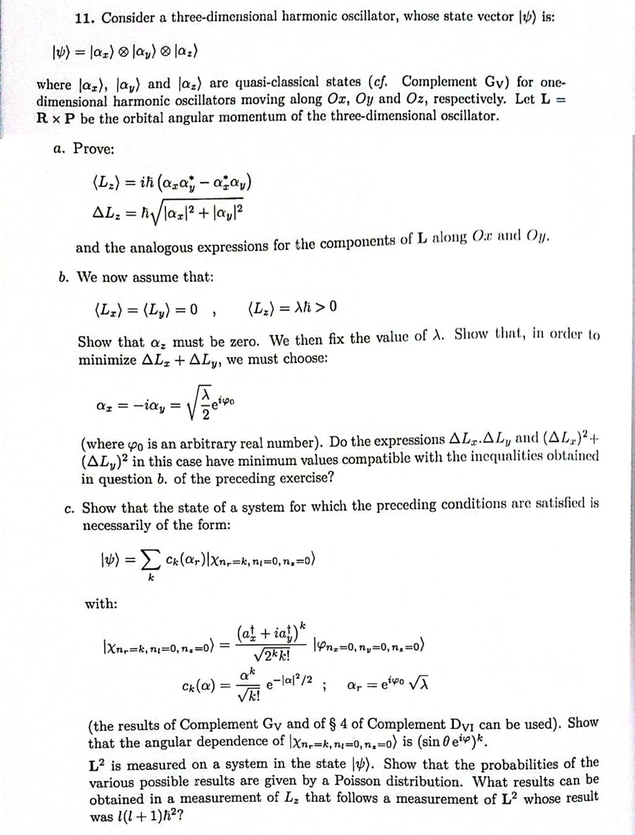 11 Consider A Three Dimensional Harmonic Oscillator Whose State Vector Is Az A Az Where Lar Lay And L 1