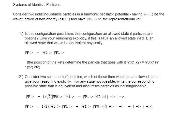 Systems Of Identical Particles Consider Two Indistinguishable Particles In A Harmonic Oscillator Potential Having Yn X 1