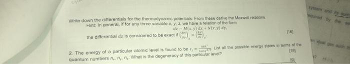 Sa Adap Bu Write Down The Differentials For The Thermodynamic Potentials From These Derive The Maxwell Relations Hint 2