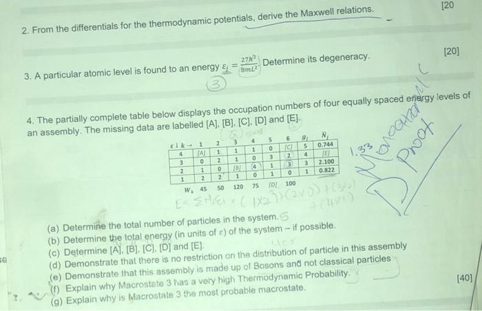 Se 2 From The Differentials For The Thermodynamic Potentials Derive The Maxwell Relations 20 3 A Particular Atomic 1
