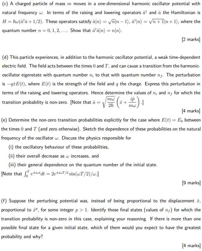 C A Charged Particle Of Mass M Moves In A One Dimensional Harmonic Oscillator Potential With Natural Frequency W In T 1