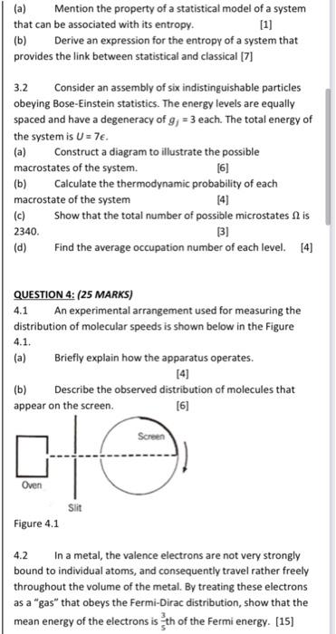 A Mention The Property Of A Statistical Model Of A System That Can Be Associated With Its Entropy 1 B Derive An E 1