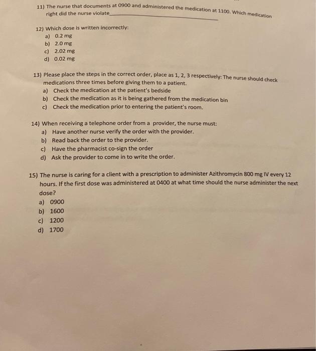 11 The Nurse That Documents At 0900 And Administered The Medication At 1100 Which Medication Right Did The Nurse Viola 1