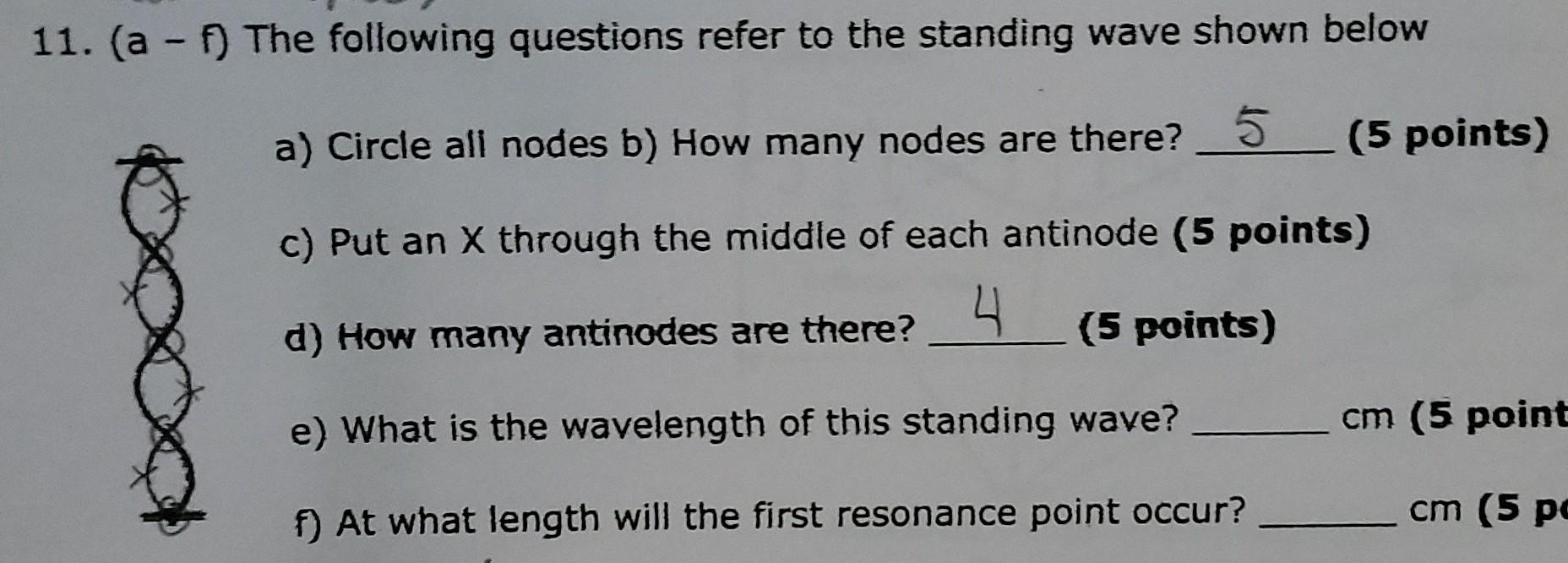 11 Af The Following Questions Refer To The Standing Wave Shown Below A Circle All Nodes B How Many Nodes Are There 1
