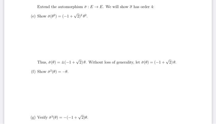 Extend The Automorphism E E We Will Show Has Order 4 E Show 0 1 2 Thus 1 2 Without Loss Of Generality 2