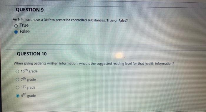Question 9 An Np Must Have A Dnp To Prescribe Controlled Substances True Or False True False Question 10 When Giving P 1