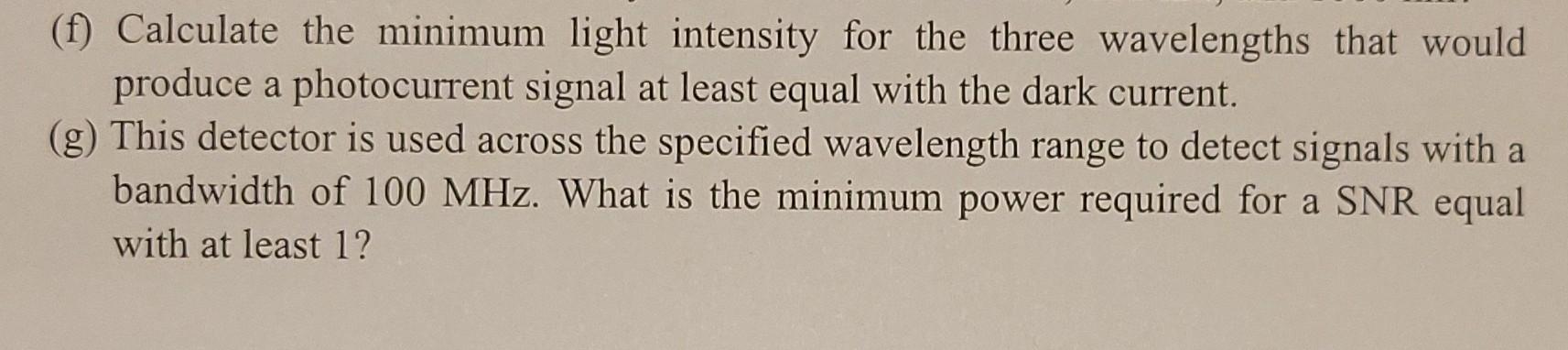 Problem 2 4 37 5 Points Si Pin Photodiodes A Si Pin Photodiode Has The Following Characteristics And Responsivity R 2