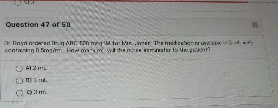 Question 47 Of 50 Dr Boyd Ordered Drug Abc 500 Mcg Im For Mrs Jones The Medication Is Available In 2 Ml Vials Containi 1