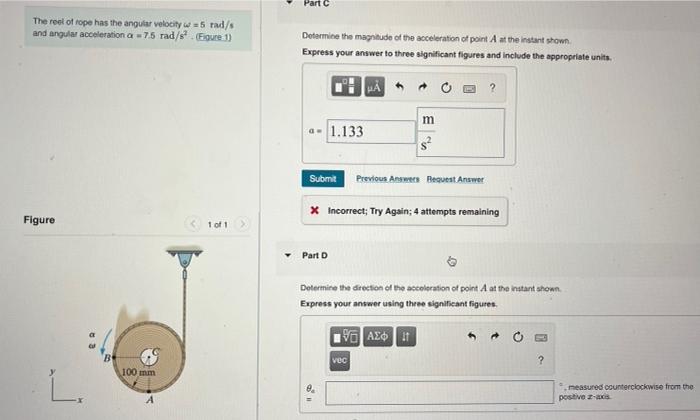 The Reel Of Rope Has The Angular Velocity W 5 Rad S And Angular Acceleration A 7 5 Rad S Figure 1 Figure 1 Of 1 100 2