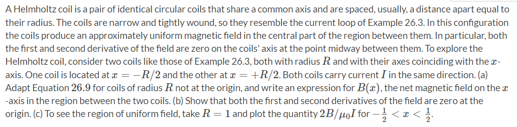 A Helmholtz Coil Is A Pair Of Identical Circular Coils That Share A Common Axis And Are Spaced Usually A Distance Apar 1