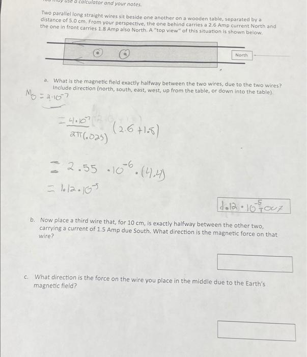Calculator And Your Notes Two Parallel Long Straight Wires Sit Beside One Another On A Wooden Table Separated By A Dis 1