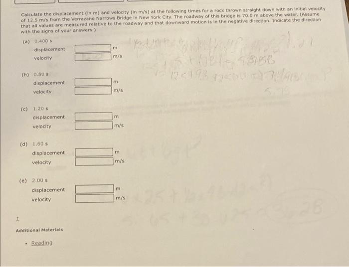 My Notes Ask Your Teacher Practice Another Calculate The Displacement M And Velocity In M S At The Following Toes F 3