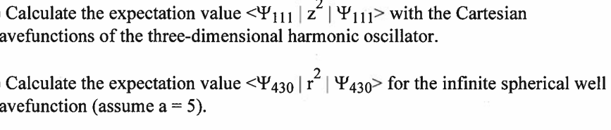 Calculate The Expectation Value Y 11 2 Y 11 With The Cartesian Avefunctions Of The Three Dimensional Harmonic Osci 1