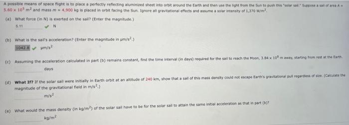 A Possible Means Of Space Flight Is To Place A Perfectly Reflecting Aluminized Sheet Into Orbit Around The Earth And The 1