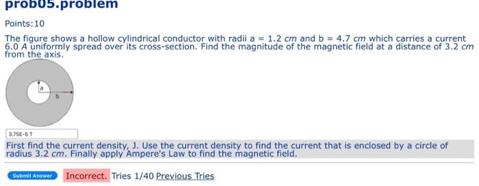 Prob05 Problem Points 10 The Figure Shows A Hollow Cylindrical Conductor With Radii A 1 2 Cm And B 4 7 Cm Which Carr 1